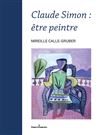 Claude Simon : être peintre
