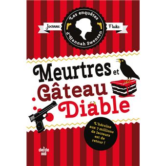 Les Enquêtes d'Hannah Swensen - tome 13 Meurtres et gâteau diable