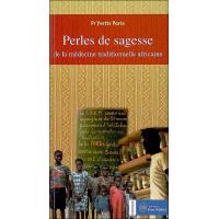 Perles de sagesse de la médecine africaine traditionnelle