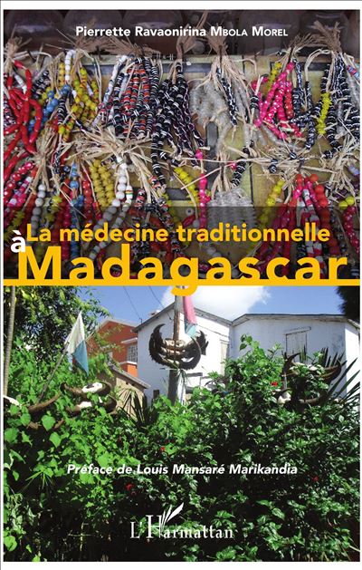 La medecine traditionnelle a madagascar