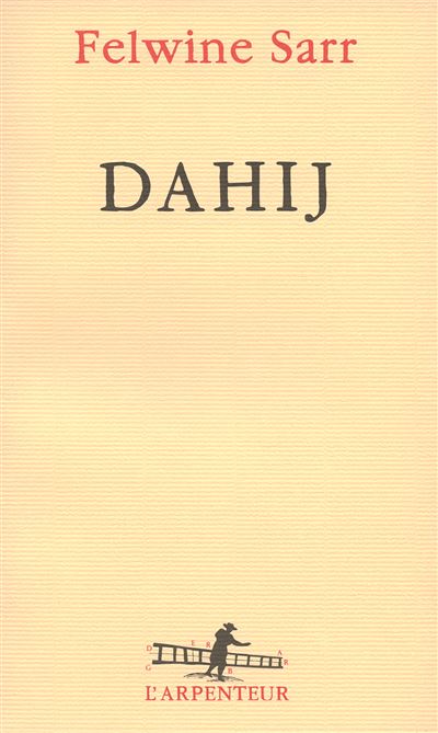 Dahij - Felwine Sarr - broché