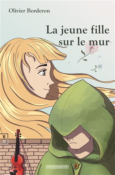 La jeune fille sur le mur - Olivier Borderon - broché