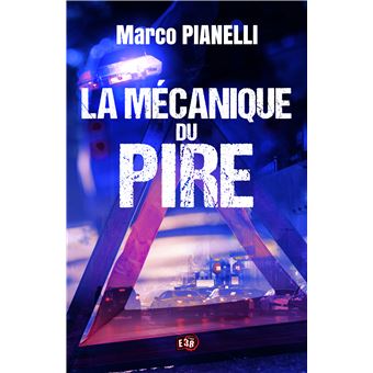 La mécanique du pire