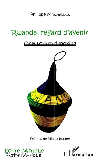 Rwanda, regard d'avenir
