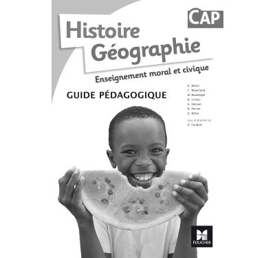 Histoire-Géographie-EMC CAP - Éd. 2017 - Guide pédagogique
