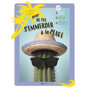 Cahier d'été pour ne pas s'emmerder sur la plage