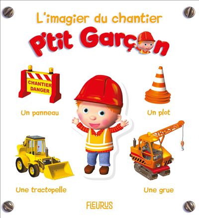 L'imagier du chantier p'tit garcon