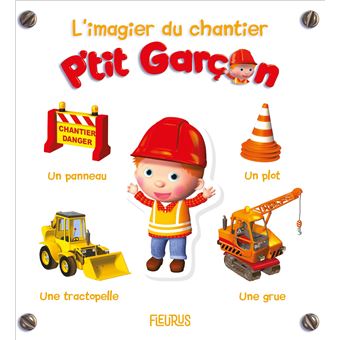 L'imagier du chantier - P'tit Garçon