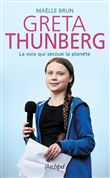 Greta Thunberg, la voix qui secoue la planète