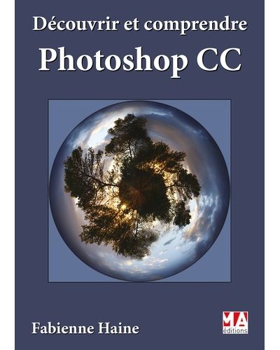 Decouvrir et comprendre photoshop