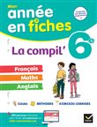 La Compil' 6e (tout-en-un) : français, maths et anglais