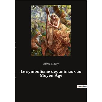 Le symbolisme des animaux au Moyen Âge