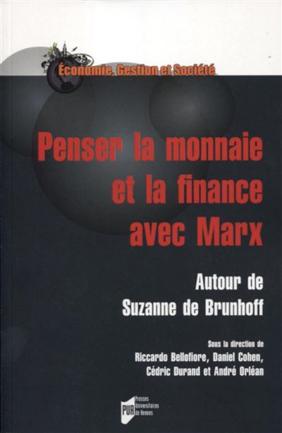Penser la monnaie et la finance avec Marx -  Riccardo Bellofiore - broché