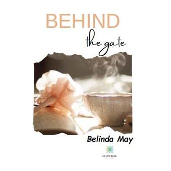 Behind the gate