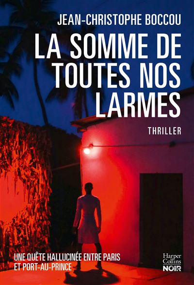 La Somme de toutes nos larmes Un thriller passionnant teinte