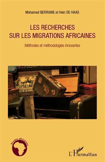Les recherches sur les migrations africaines - Hein Gysbert de Haas - broché