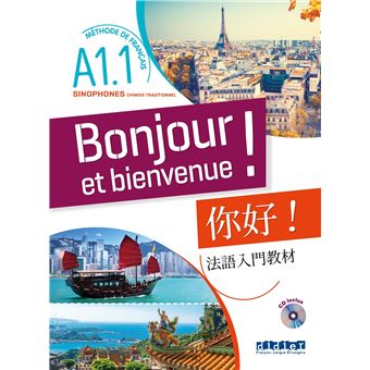 Bonjour et bienvenue ! - Sinophones - Chinois traditionnel  A1.1 - Livre + CD
