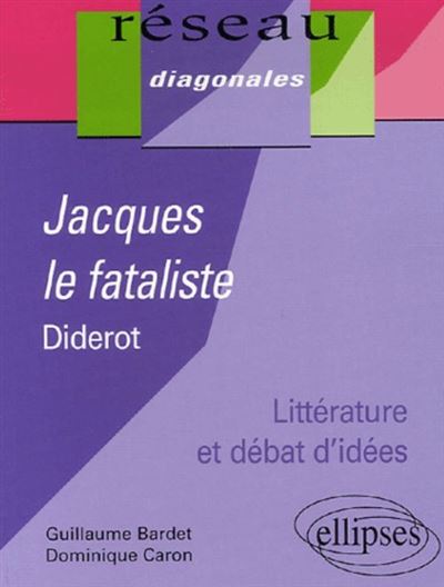 Etude sur Jacques le Fataliste de Diderot