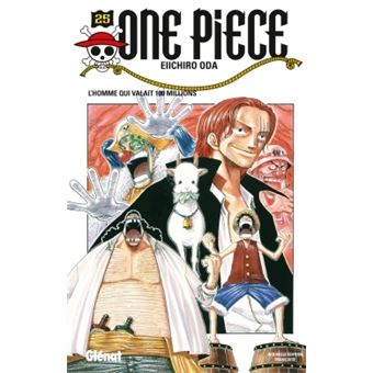 One Piece L Homme Qui Valait 100 Millions Tome 25 One Piece Edition Originale Eiichiro Oda Broche Achat Livre Fnac