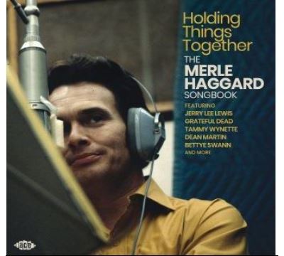 Holding things together/the merle haggard songbook