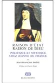 BB n°20 - Raison d'Etat, raison de Dieu - Politique et mystique chez Jeanne de France
