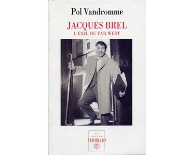 Jacques Brel l'exil du far west