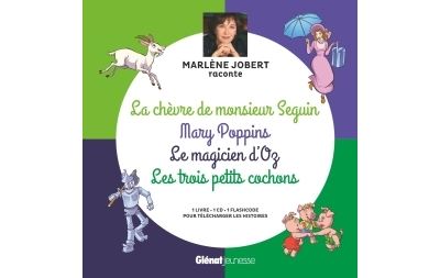 Marlène Jobert raconte La chèvre de M. Seguin, Mary Poppins, Le magicien d'oz, Les trois cochons