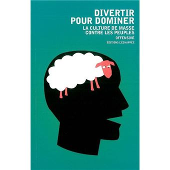 Divertir pour dominer