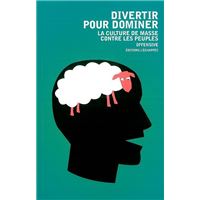 Divertir pour dominer