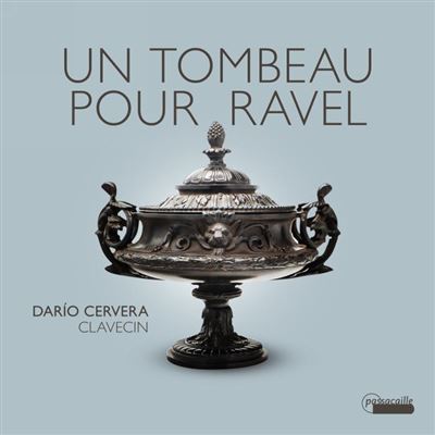 Un tombeau pour Ravel / Musique française pour clavecin