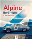 ALPINE Berlinette, la reine des rallyes