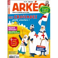 Arkéo Junior N°274 Les croisades - mai 2019