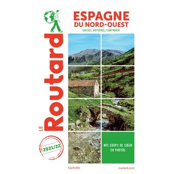 Guide du Routard Espagne du Nord-Ouest 2021/22