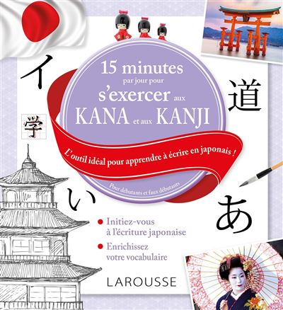 Couverture de 15 minutes par jour pour s'exercer aux kana et aux kanji : l'outil idéal pour apprendre à écrire en japonais