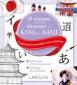 15 minutes par jour pour s'exercer aux KANA et aux KANJIS japonais