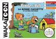 Wakatoon boule & bill,la bonne cachette et autres histoires