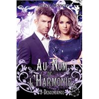 Au Nom De L Harmonie Fantasy Urbaine Romance Paranormale Bit Lit Tome 1 Au Nom De L Harmonie Tome 1 Zephyr Olivia Sunway Broche Achat Livre Ou Ebook Fnac