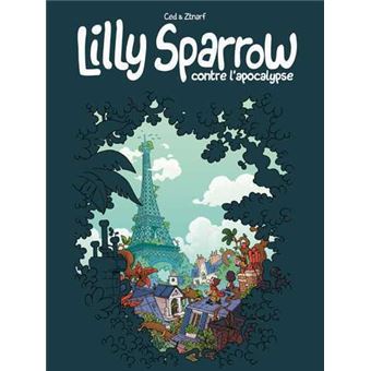 Lilly Sparrow contre l'apocalypse - Lilly Sparrow contre l'apocalypse, T1 - 1