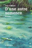 D'une autre semence