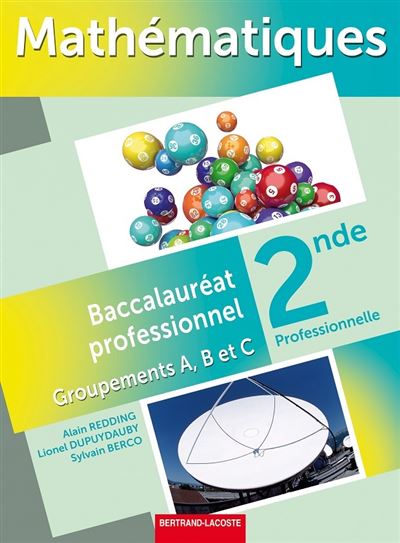 Mathématiques 2nde Bac pro, groupements A, B et C