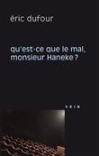 Qu'est-ce que le mal, monsieur Haneke?