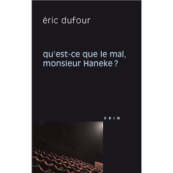 Qu'est-ce que le mal, monsieur Haneke?