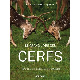 Le grand livre des cerfs
