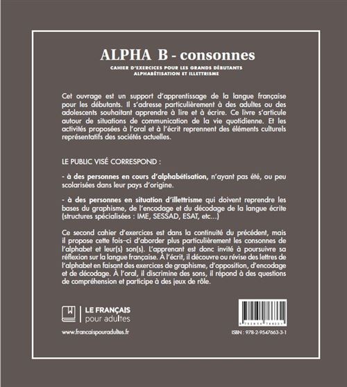 Apha B Consonnes Alphabetisation Et Illettrisme Cahier D Exercices Pour Les Grands Debutants Broche Valerie Vermurie Achat Livre Fnac