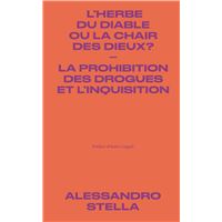 L'herbe du diable ou la chair des Dieux ?