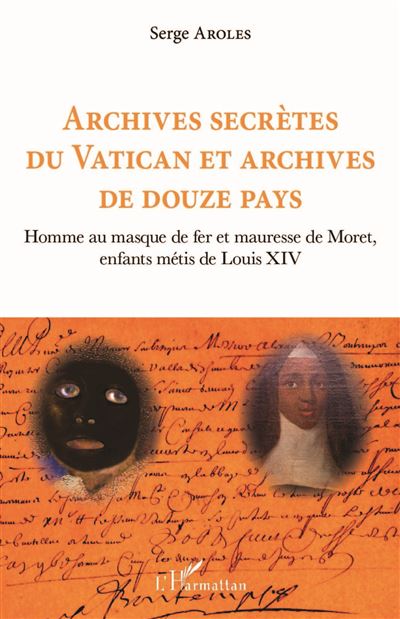 Archives secrètes du Vatican et archives de douze pays - Serge Aroles - broché