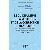 Le guide ultime de la rédaction et de la correction de manuscrits