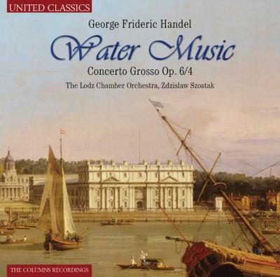 Händel: Water Music-Concerto Grosso Op.6/4