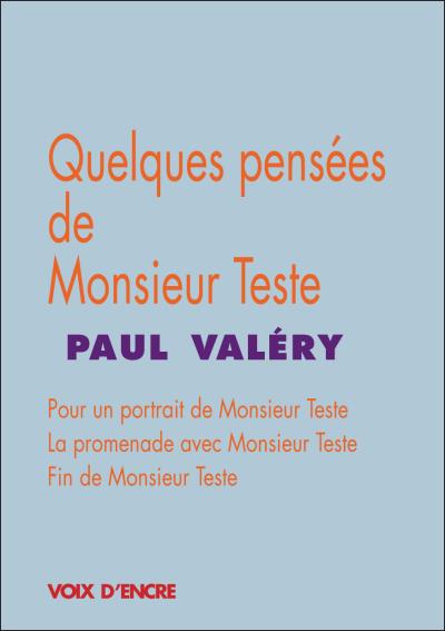 Quelques pensées de Monsieur Teste