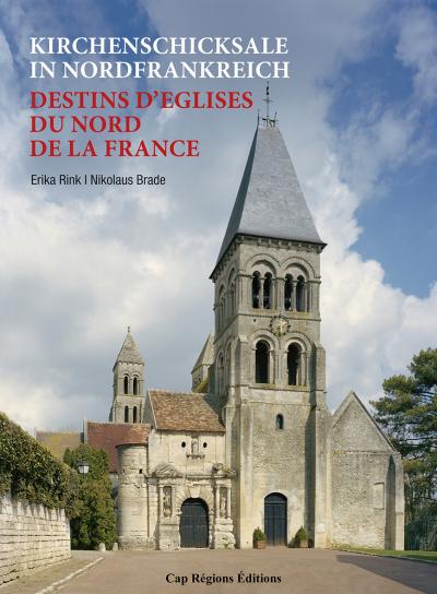 Destins d'églises du nord de la France